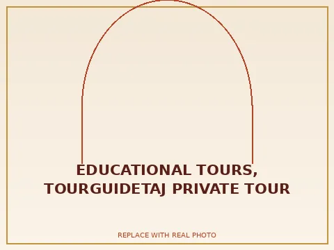 Educational Tours, TourGuideTaj private tour