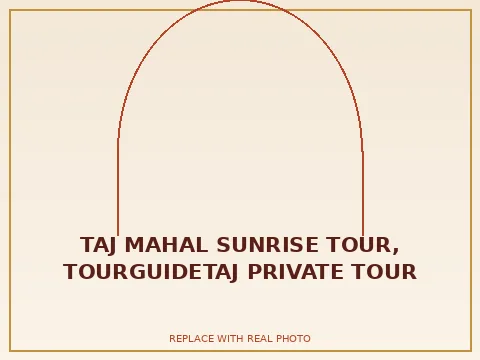 Taj Mahal Sunrise Tour, TourGuideTaj private tour
